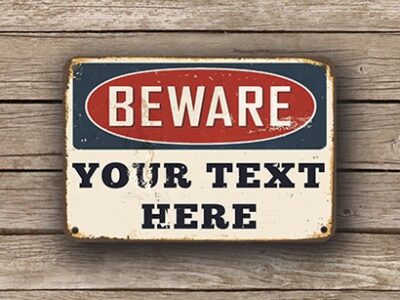 customizable beware sign