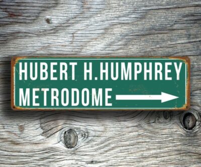 Hubert H Humphrey Metrodome Sign