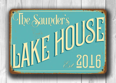 CUSTOM LAKE HOUSE Sign