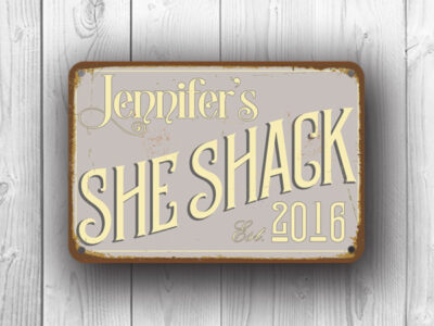 Gray She Shack Sign