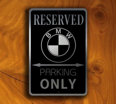 BMW Parking Only Sign