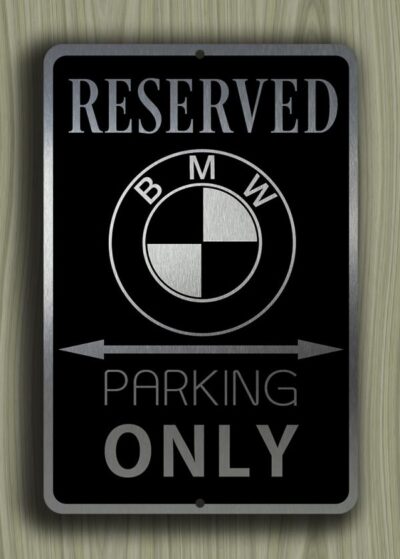 BMW Parking Only Sign