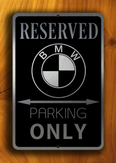 BMW Parking Only Sign