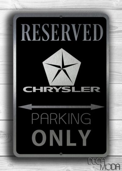 Chrysler Parking Only Sign