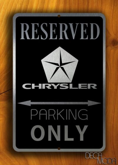 Chrysler Parking Only Sign