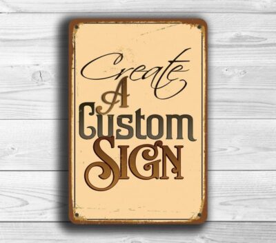 CUSTOM SIGN