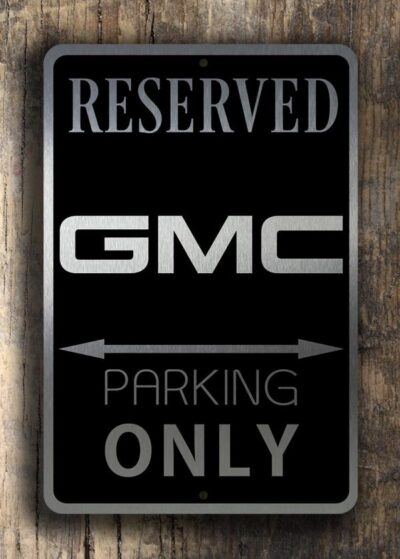 GMC Parking Sign