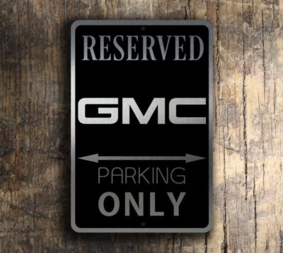 GMC Reserved Parking Sign