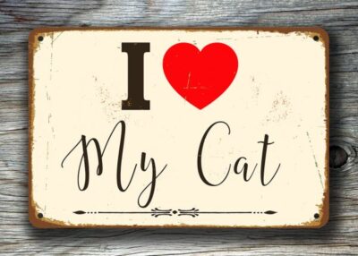 I LOVE MY CAT Sign