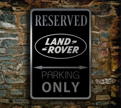 LAND ROVER RESERVED PArking Sign