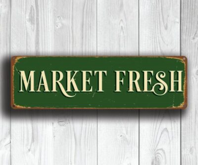 MARKET FRESH SIGN