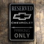 Metal Chevrolet Reserved Parking Only Sign