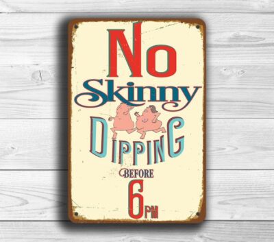 No Skinny Dipping Sign