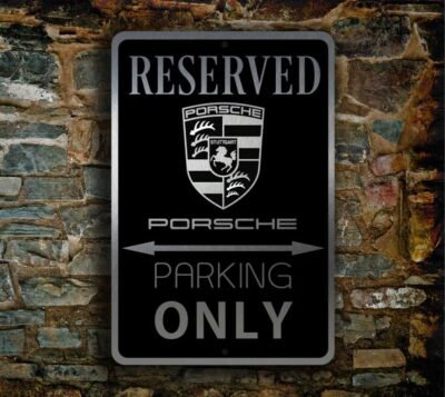 Porsche Sign | Porsche Garage Sign | Porsche Parking Only