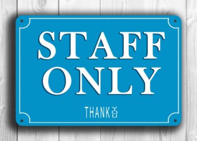 STAFF ONLY SIGN