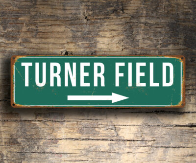 Vintage style Turner Field Sign