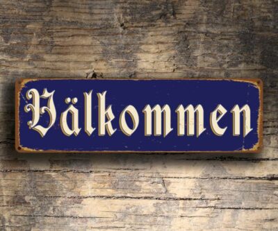 VALKOMMEN Sign