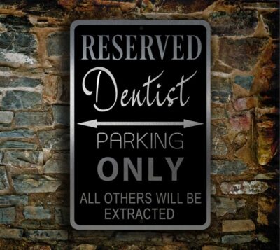 Dentist Parking Sign