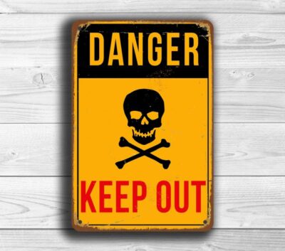 Danger Keep Out Sign