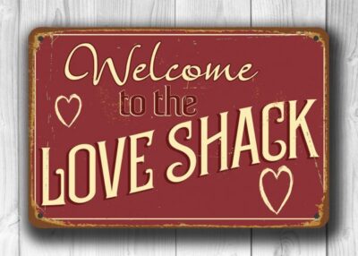 Love Shack Sign