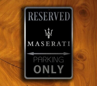 Maserati Parking Only Sign