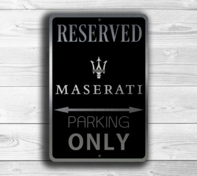 Maserati Parking Only Sign