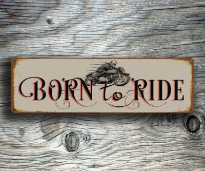 Born to Ride Sign