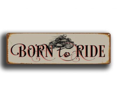 Born to Ride Sign