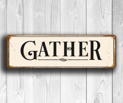 Gather Sign