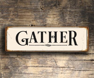 Gather Sign