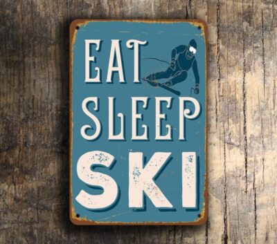 Eat Sleep Ski Sign