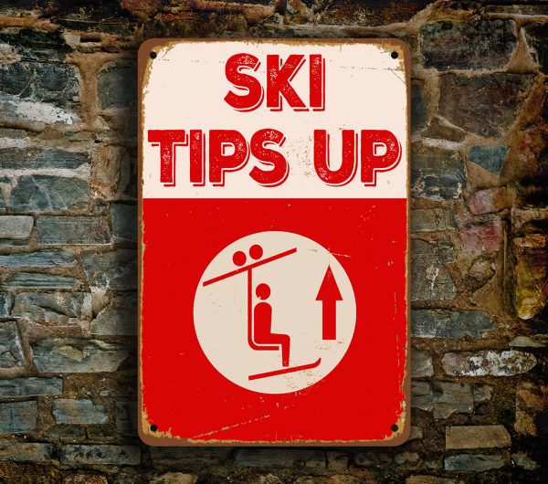 Ski Tips Up Sign - Vintage Style Ski Signs | Classic Metal Signs