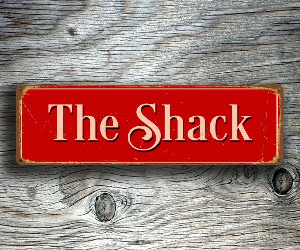 The Shack Sign