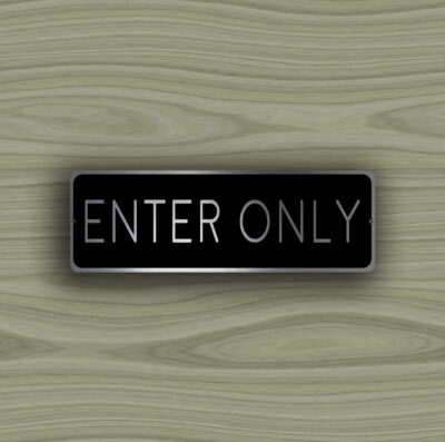 enter-only-sign-3