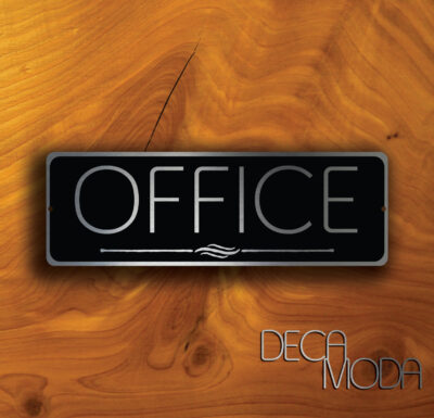 OFFICE DOOR SIGN