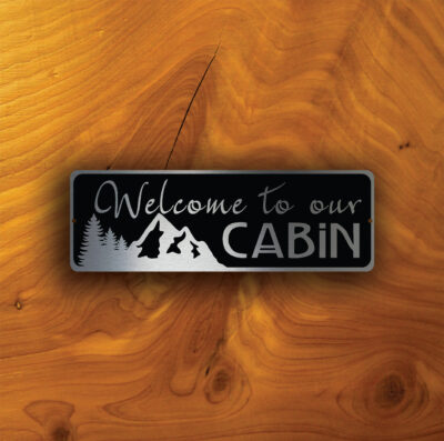 WELCOME CABIN SIGN