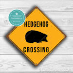 Hedgehog Crossing Sign