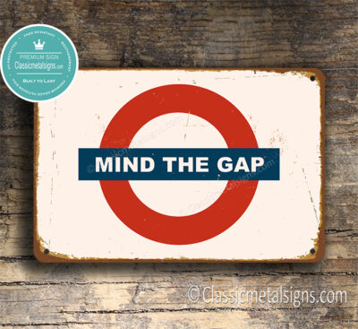 Vintage Mind The Gap Sign