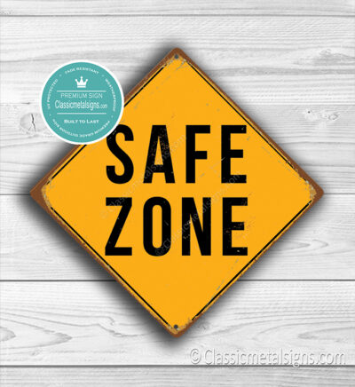 Safe Zone Sign