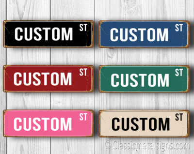 CUSTOM STREET SIGNS