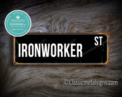 Ironworker Street Sign Gift