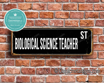 Biological Science Teacher Street Sign Gift