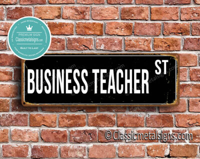 Business Teacher Street Sign Gift