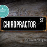 Chiropractor Street Sign Gift