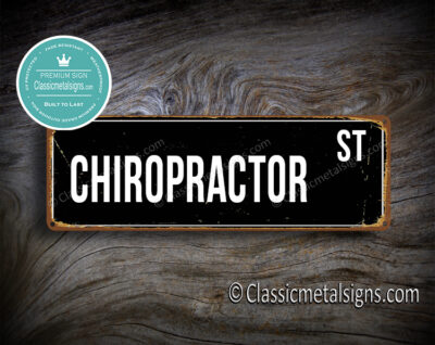 Chiropractor Street Sign Gift