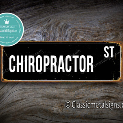 Chiropractor Street Sign Gift