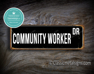 Community Worker Street Sign Gift