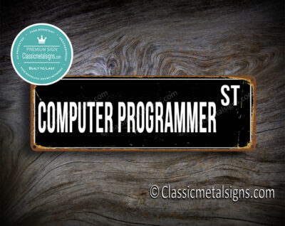 Computer Programmer Street Sign Gift