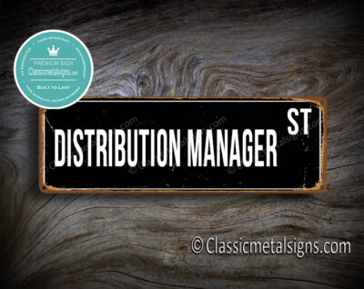 Distribution Manager Street Sign Gift