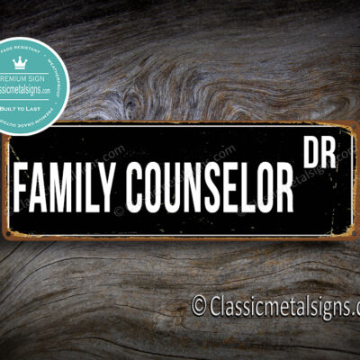 Family Counselor Street Sign Gift